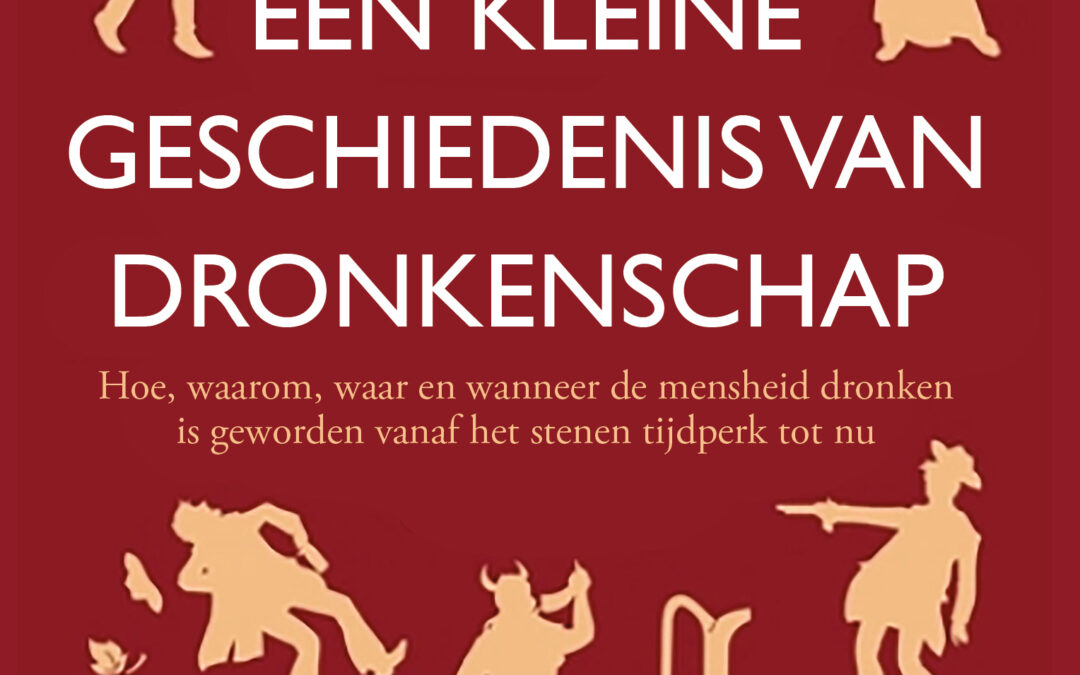 Boekbericht: 11 november verschijnt ‘Een kleine geschiedenis van dronkenschap’ van Mark Forsyth